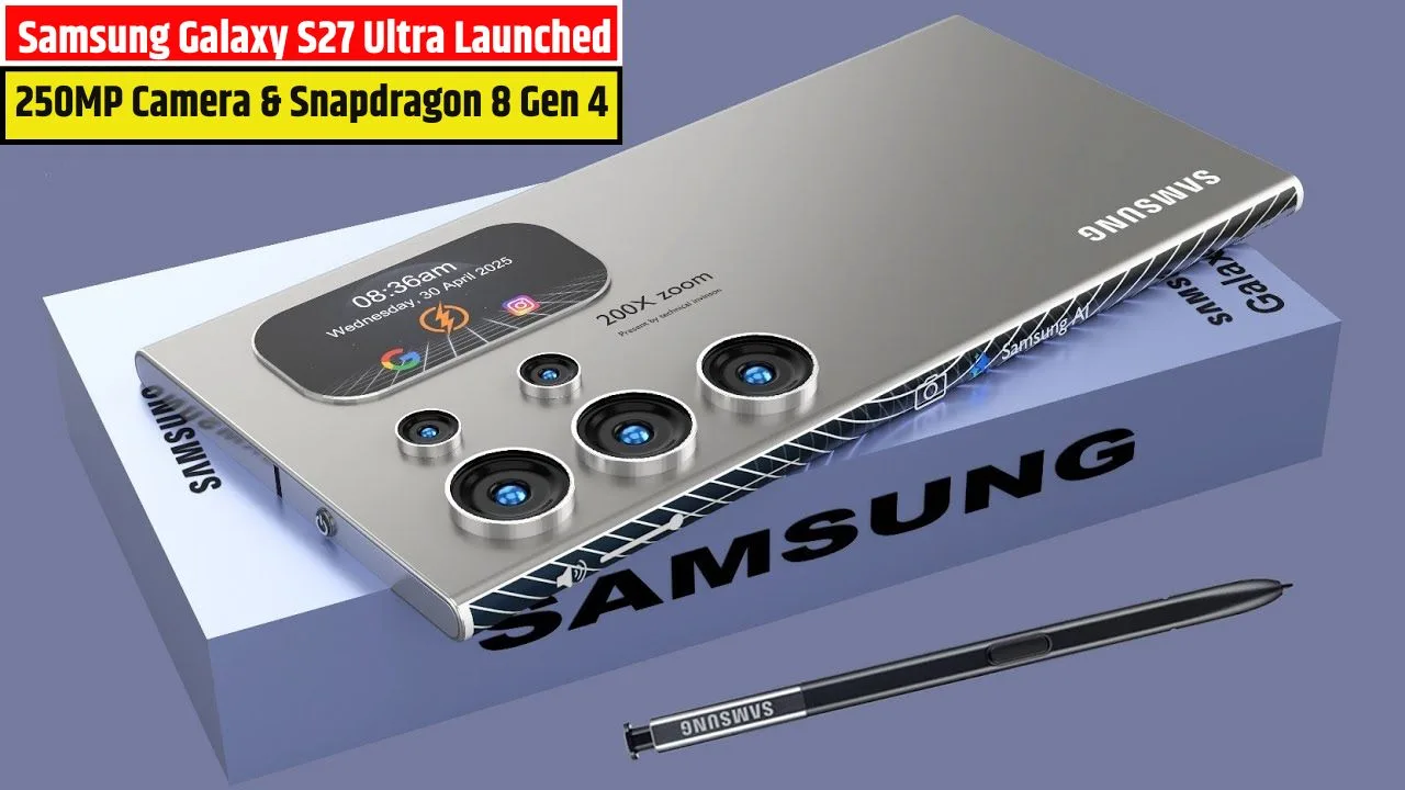 Samsung Galaxy S27 Ultra Launched
